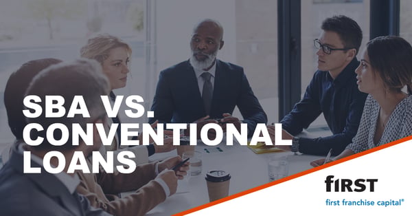 SBA VS. CONVENTIONAL LOANS - FFC